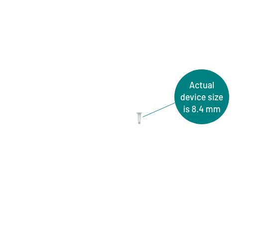 Actual size of SUSVIMO™ (ranibizumab injection) device